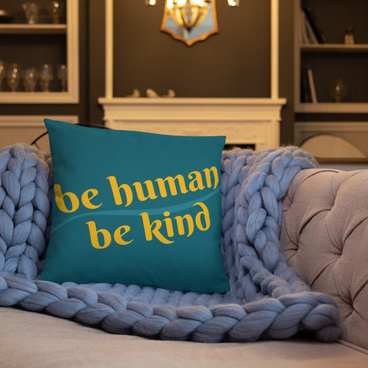 Be Humand; Be Kind Basic Pillow