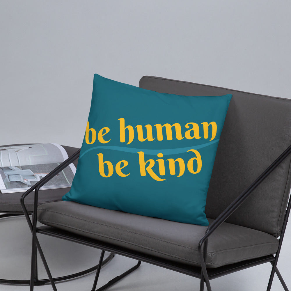 Be Humand; Be Kind Basic Pillow