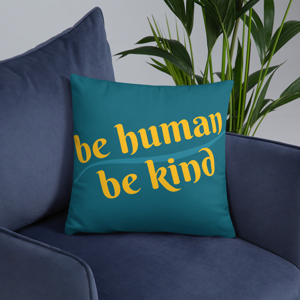 Be Humand; Be Kind Basic Pillow