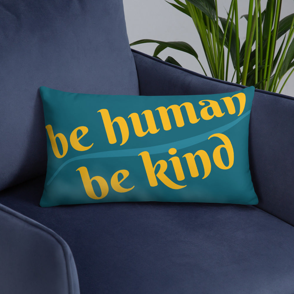 Be Humand; Be Kind Basic Pillow