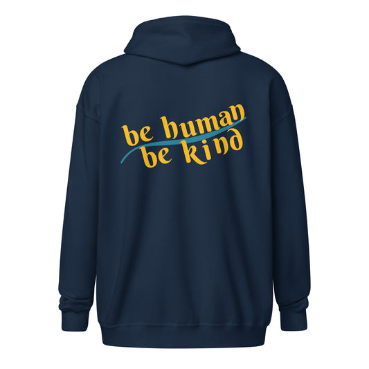 Ted Yoder/Be Human; Be Kind unisex heavy blend zip hoodie