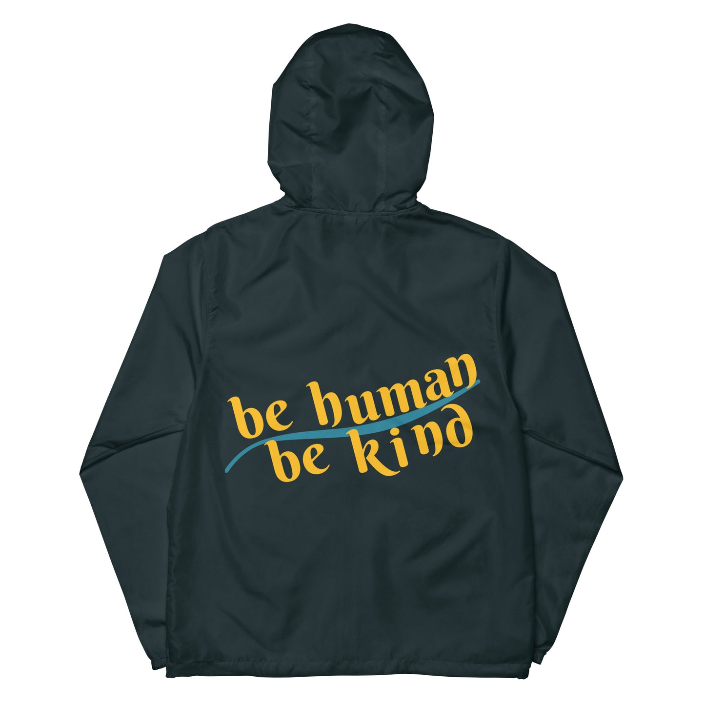 Ted Yoder/Be Human; Be Kind unisex lightweight zip up windbreaker