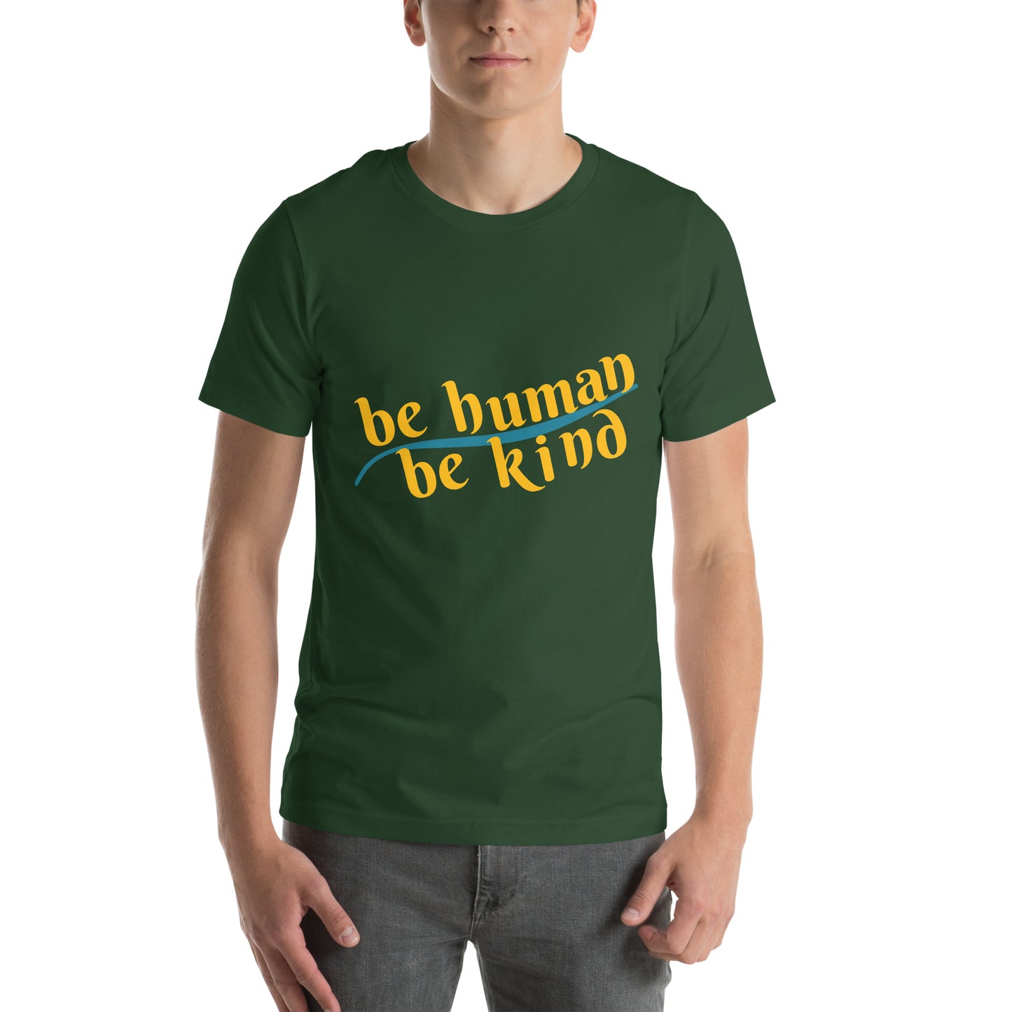 Be Human; Be Kind unisex t-shirt