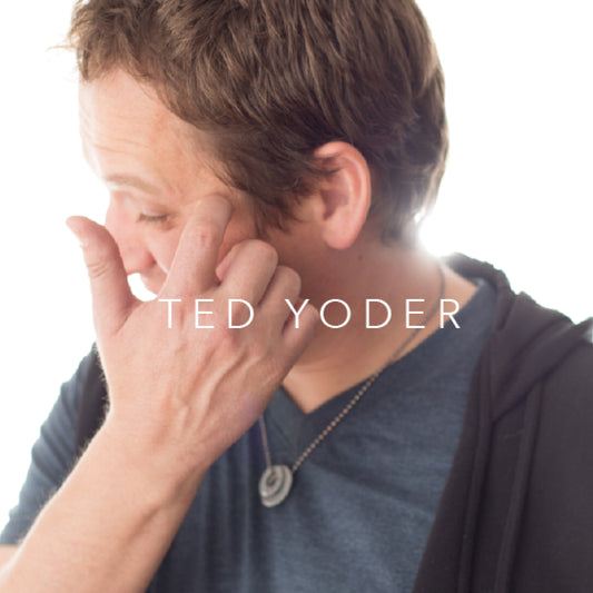 Ted Yoder - DIGITAL DOWNLOAD
