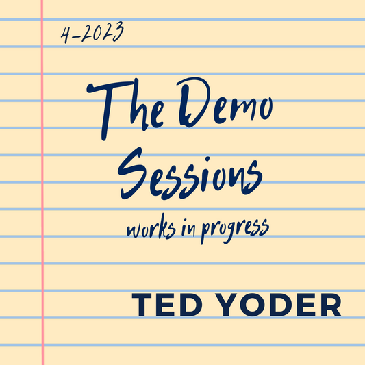 The Demo Session (works in progress) 4-2023